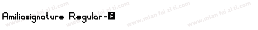 Amiliasignature Regular字体转换